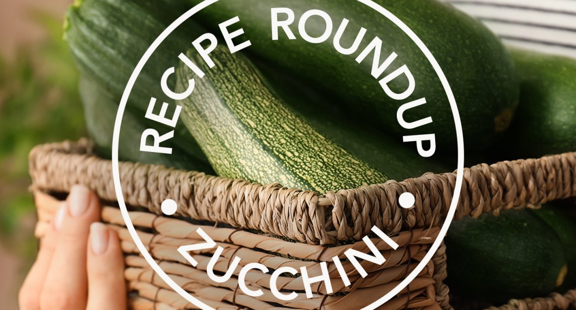 Recipe Roundup: Zucchini